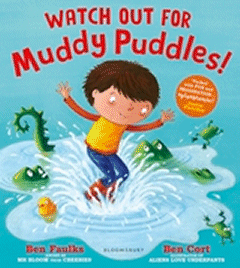 Watch Out for Muddy Puddles