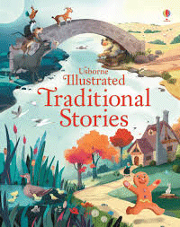 Usborne Illustrated Traditional Stories