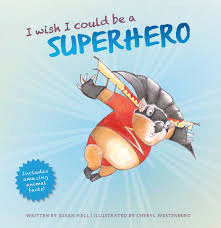 I Wish I Could Be a Superhero 