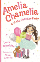 Amelia Chamelia and the Birthday Party