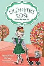 Clementine Rose and the Best News Yet