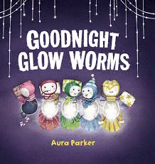 Goodnight Glow Worms
