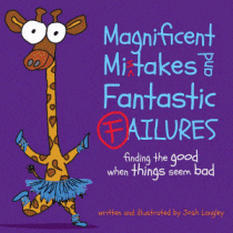 Magnificent Mistakes and Fantastic Failures