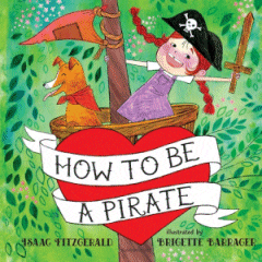 How to Be a Pirate