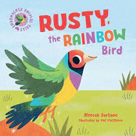 Rusty, the Rainbow Bird