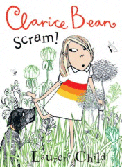 Clarice Bean: Scram!
