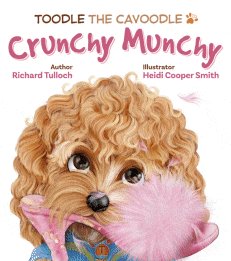 Toodle the Cavoodle: Crunchy Munchy