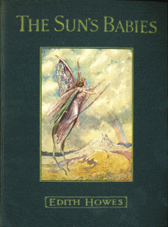 The Sun's Babies = Edith Howe & frank Watkins, Cassell & Co 1910